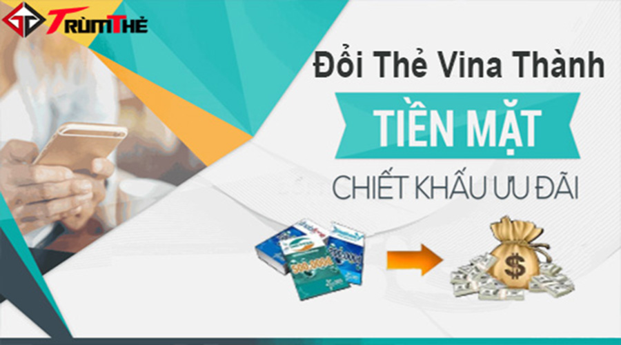 Hướng dẫn đổi thẻ VinaPhone thành tiền mặt